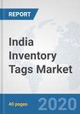 India Inventory Tags Market: Prospects, Trends Analysis, Market Size and Forecasts up to 2025- Product Image