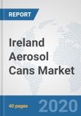 Ireland Aerosol Cans Market: Prospects, Trends Analysis, Market Size and Forecasts up to 2025- Product Image