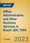 Office Administrative and Other Business Services in Brazil: ISIC 7499 - Product Thumbnail Image