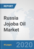 Russia Jojoba Oil Market: Prospects, Trends Analysis, Market Size and Forecasts up to 2025- Product Image