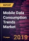 Mobile Data Consumption Trends Market to 2027 - Global Analysis and Forecasts By Subscribers, Technology and Geography - Product Thumbnail Image