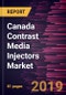 Canada Contrast Media Injectors Market to 2027 - Country Analysis and Forecasts By Product; by Application; and Geography - Product Thumbnail Image