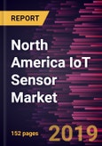 North America IoT Sensor Market to 2027 - Analysis and Forecasts by Type; Connectivity Type; and Application- Product Image