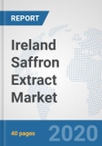 Ireland Saffron Extract Market: Prospects, Trends Analysis, Market Size and Forecasts up to 2025- Product Image