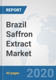 Brazil Saffron Extract Market: Prospects, Trends Analysis, Market Size and Forecasts up to 2025- Product Image