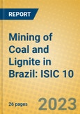 Mining of Coal and Lignite in Brazil: ISIC 10- Product Image