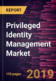 Privileged Identity Management Market to 2027 - Global Analysis and Forecasts by Component, Deployment, and End-user- Product Image