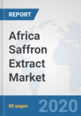 Africa Saffron Extract Market: Prospects, Trends Analysis, Market Size and Forecasts up to 2025- Product Image