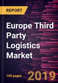 Europe Third Party Logistics Market to 2027 - Analysis and Forecasts by Mode of Transport, Services, End-User, and Customer,- Product Image