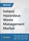 Ireland Hazardous Waste Management Market: Prospects, Trends Analysis, Market Size and Forecasts up to 2025 - Product Thumbnail Image