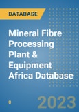 Mineral Fibre Processing Plant & Equipment Africa Database- Product Image