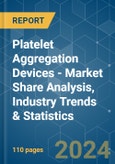 Platelet Aggregation Devices - Market Share Analysis, Industry Trends & Statistics, Growth Forecasts 2019 - 2029- Product Image