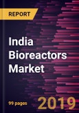 India Bioreactors Market to 2027 - Country Analysis and Forecasts by Product Class; Application; Process and Geography- Product Image
