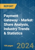 Payment Gateway - Market Share Analysis, Industry Trends & Statistics, Growth Forecasts 2019 - 2029- Product Image