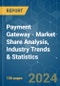 Payment Gateway - Market Share Analysis, Industry Trends & Statistics, Growth Forecasts 2019 - 2029 - Product Image