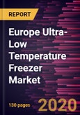 Europe Ultra-Low Temperature Freezer Market to 2027 - Regional Analysis and Forecasts by Type (Upright ULT freezers, Chest ULT freezers); End User (Bio-Banks, Hospital, Pharmaceutical and Biotechnology Companies, Academic and Research Institute); and, Country- Product Image