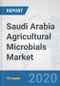 Saudi Arabia Agricultural Microbials Market: Prospects, Trends Analysis, Market Size and Forecasts up to 2025 - Product Thumbnail Image
