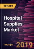 Hospital Supplies Market to 2027 - Global Analysis and Forecasts by Type, and Geography- Product Image