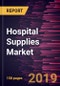 Hospital Supplies Market to 2027 - Global Analysis and Forecasts by Type, and Geography - Product Thumbnail Image