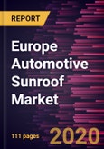 Europe Automotive Sunroof Market to 2027 - Analysis by Mount Type (Slide-in Sunroof, Slide-out Sunroof, Panoramic Sunroof, Pop-Up); Material (Fabric, Glass); Application (Premium Cars, SUV, Sedan Cars) and Country- Product Image