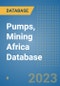 Pumps, Mining Africa Database - Product Image