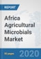 Africa Agricultural Microbials Market: Prospects, Trends Analysis, Market Size and Forecasts up to 2025 - Product Thumbnail Image