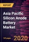 Asia Pacific Silicon Anode Battery Market Forecast to 2027 - COVID-19 Impact and Regional Analysis by Capacity (< 1500 mAh, 1500 mAh- 2500 mAh, and > 2500 mAh); Application (Automotive, Consumer Electronics, Medical Devices, Energy & Power, Industrial, and Others); and Country - Product Thumbnail Image