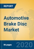 Automotive Brake Disc Market Insights 2020, Analysis and Forecast Global and Chinese Market to 2025, by Manufacturers, Regions, Technology, Application, Product Type- Product Image