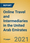 Online Travel and Intermediaries in the United Arab Emirates- Product Image