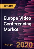Europe Video Conferencing Market Forecast to 2027- Covid-19 Impact and Analysis- by Type; Deployment; Industry Vertical, and Country- Product Image