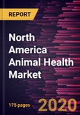 North America Animal Health Market to 2027 - Country Analysis and Forecasts by Product (Prescription, and Non-Prescription); Animal Type (Production Animal, Companion Animal); Country - Regional Analysis and Market Forecasts by Product, Animal Type and End User- Product Image