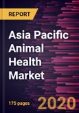 Asia Pacific Animal Health Market to 2027 - Regional Analysis and Forecasts by Product (Prescription, and Non-Prescription); Animal Type (Production Animal, Companion Animal); and Country- Product Image