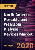 North America Portable and Wearable Dialysis Devices Market Forecast to 2027 - Covid-19 Impact and Analysis - Forecast by Product Type (Hemodialysis and Peritoneal Dialysis); End users (Hospital, Clinic, and Home), and Country- Product Image