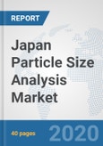 Japan Particle Size Analysis Market: Prospects, Trends Analysis, Market Size and Forecasts up to 2025- Product Image