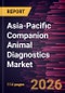 Asia-Pacific Companion Animal Diagnostics Market Size and Forecast (2021 - 2031), Regional Share, Trend, and Growth Opportunity Analysis - Product Thumbnail Image