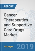 Cancer Therapeutics and Supportive Care Drugs Market: Global Industry Analysis, Trends, Market Size, and Forecasts up to 2025- Product Image