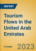 Tourism Flows in the United Arab Emirates- Product Image