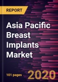 Asia Pacific Breast Implants Market to 2027 - Country Analysis and Forecast by Product (Silicone and Saline), Application (Reconstructive Surgery and Cosmetic Surgery), Surface Type (Smooth and Textured)- Product Image