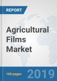 Agricultural Films Market: Global Industry Analysis, Trends, Market Size, and Forecasts up to 2025- Product Image