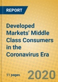 Developed Markets' Middle Class Consumers in the Coronavirus Era- Product Image