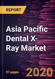 Asia Pacific Dental X-Ray Market Forecast to 2027 - Covid-19 Impact and Analysis - by Forecast by Product (Digital, Analog); Type (Intraoral X-Ray, Extraoral X-Ray); Application (Medical, Cosmetics, Forensics), and Country- Product Image