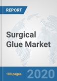 Surgical Glue Market: Global Industry Analysis, Trends, Market Size, and Forecasts up to 2025- Product Image