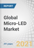 Global Micro-LED Market with Covid-19 Impact Analysis by Application (Display (Smartwatch, NTE Device, Smartphone and Tablet, Television, Digital Signage), Lighting (General, Automotive)), Display Panel Size, Vertical and Region - Forecast to 2027- Product Image