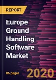 Europe Ground Handling Software Market to 2027- COVID-19 Impact and Analysis by Airport Class, Application, Software Type, and Country- Product Image