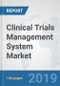 Clinical Trials Management System Market: Global Industry Analysis, Trends, Market Size, and Forecasts up to 2025 - Product Thumbnail Image