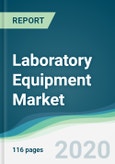 Laboratory Equipment Market - Forecasts from 2020 to 2025- Product Image