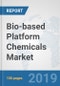 Bio-based Platform Chemicals Market: Global Industry Analysis, Trends, Market Size, and Forecasts up to 2025 - Product Thumbnail Image
