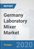 Germany Laboratory Mixer Market: Prospects, Trends Analysis, Market Size and Forecasts up to 2025- Product Image