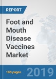 Foot and Mouth Disease Vaccines Market: Global Industry Analysis, Trends, Market Size, and Forecasts up to 2025- Product Image
