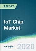 IoT Chip Market - Forecasts from 2020 to 2025- Product Image